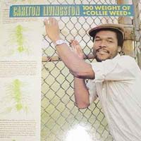 Carlton Livingston — 100 Weight of Collie Weed